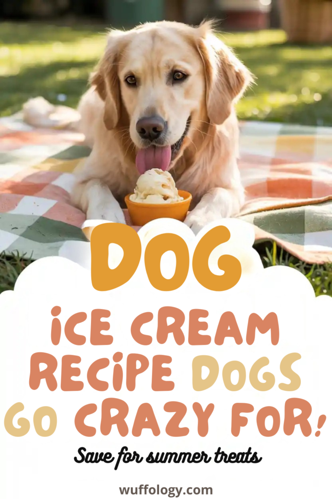 “Golden retriever enjoying a homemade Dog Ice Cream Recipe outdoors on a summer day, licking dog-friendly ice cream from a bowl on a picnic blanket, with text reading ‘Dog Ice Cream Recipe Dogs Go Crazy For – Save for summer treats’.”